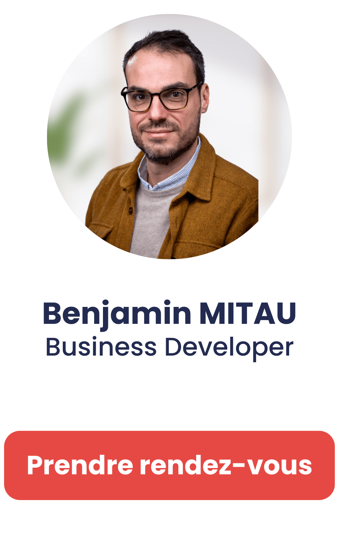 Image cliquable pour prendre rdv avec Benjamin MITAU